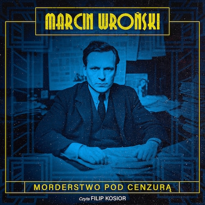Morderstwo pod cenzurą – okładka audiobooka, autor Marcin Wroński