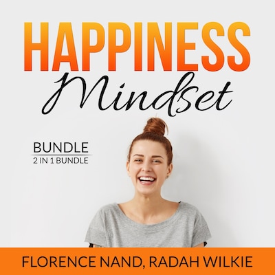 Happiness Mindset Bundle, 2 in 1 Bundle: Happy Inside, Happy by Design