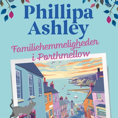 Familiehemmeligheder i Porthmellow – omslag til lydbogen af Phillipa Ashley