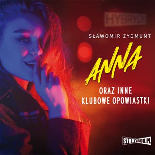 Anna oraz inne klubowe opowiastki – okładka audiobooka, autor Sławomir Zygmunt