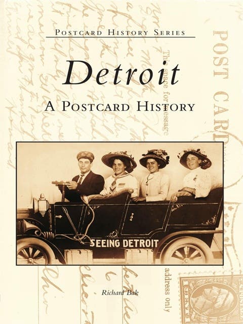 Detroit: A Postcard History – omslag til lydbogen af Richard Bak