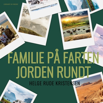 Familie på farten. Jorden rundt – omslag til lydbogen af Helge Rude Kristensen