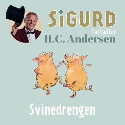 Sigurd fortæller om Svinedrengen – omslag til lydbogen af Sigurd Barrett