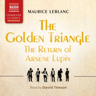 The Golden Triangle: The Return of Arsène Lupin