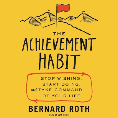 The Achievement Habit