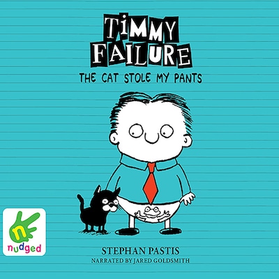 Timmy Failure: The Cat Stole My Pants – omslag til lydbogen af Stephan Pastis
