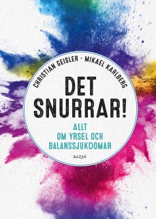 Det snurrar! : allt om yrsel och balanssjukdomar – omslag till ljudboken av Christian Geisler,Mikael Karlberg