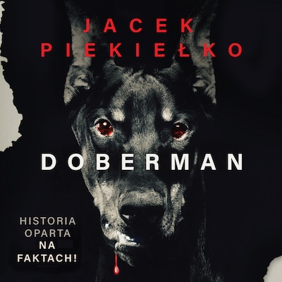 Doberman – okładka audiobooka, autor Jacek Piekiełko