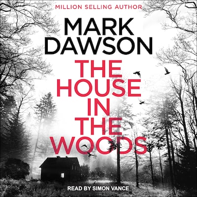 The House in the Woods – omslag til lydbogen af Mark Dawson
