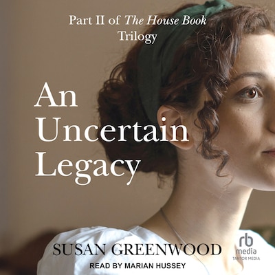 An Uncertain Legacy – omslag til lydbogen af Susan Greenwood