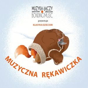 Muzyczna rękawiczka – okładka audiobooka, autor Anna Martyniuk-Tofiluk, Anna Natalicz, Eva Piłat
