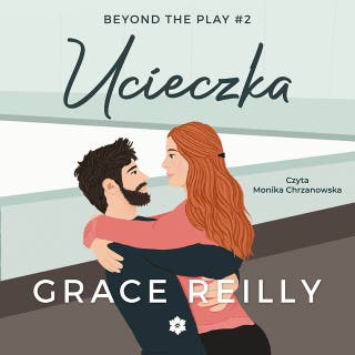 Ucieczka – okładka audiobooka, autor Grace Reilly