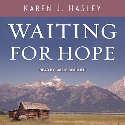 Waiting for Hope – omslag til lydbogen af Karen J. Hasley