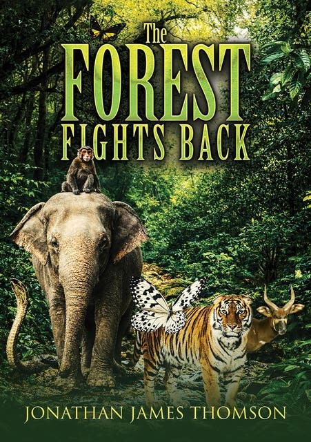 The Forest Fights Back – omslag til lydbogen af Jonathan James Thomson