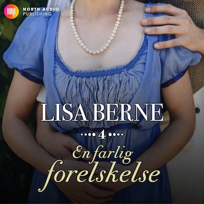En farlig forelskelse – omslag til lydbogen af Lisa Berne