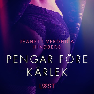 Pengar före kärlek - erotisk novell