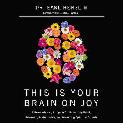 This Is Your Brain on Joy – omslag van het luisterboek van Earl Henslin