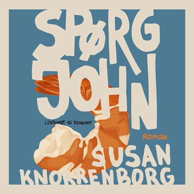Spørg John – omslag til lydbogen af Susan Knorrenborg
