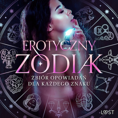 Erotyczny zodiak: Zbiór opowiadań dla każdego znaku – okładka audiobooka, autor Camille Bech, Alexandra Södergran, Nina Alvén