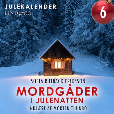 Mordgåder i julenatten - del 6 – omslag til lydbogen af Sofia Rutbäck Eriksson