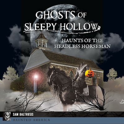 Ghosts of Sleepy Hollow – omslag til lydbogen af Sam Baltrusis