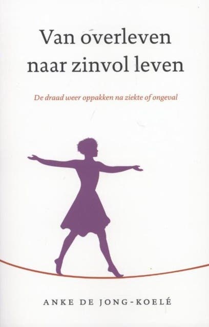 Van overleven naar zinvol leven – omslag van het luisterboek van Anke de Jong