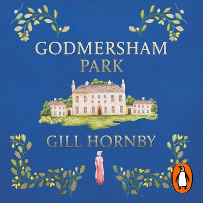 Godmersham Park – omslag til lydbogen af Gill Hornby