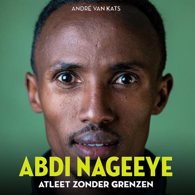 Abdi Nageeye: Atleet zonder grenzen
