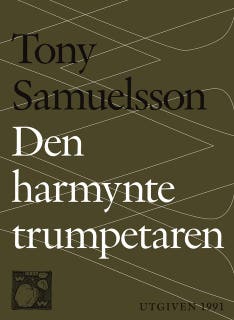 Den harmynte trumpetaren : Tomas berättelse