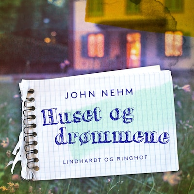Huset og drømmene – omslag til lydbogen af John Nehm