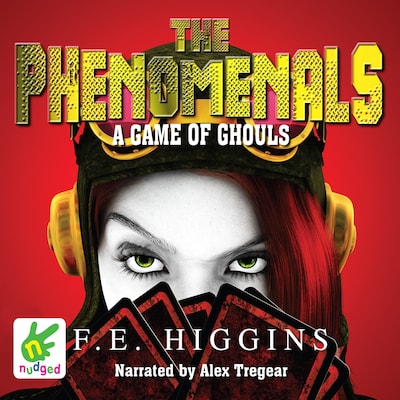 The Phenomenals: A Game of Ghouls – omslag til lydbogen af F.E. Higgins