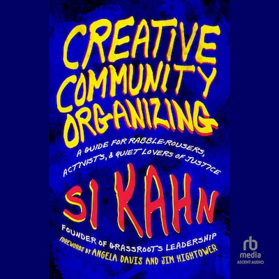 Creative Community Organizing – omslag til lydbogen af Si Kahn