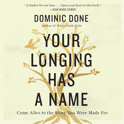 Your Longing Has a Name