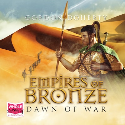Empires of Bronze: Dawn of War – omslag til lydbogen af Gordon Doherty