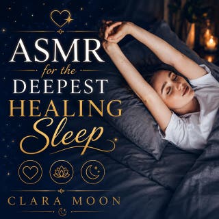 ASMR for the Deepest Healing Sleep – omslag till ljudboken av Clara Moon