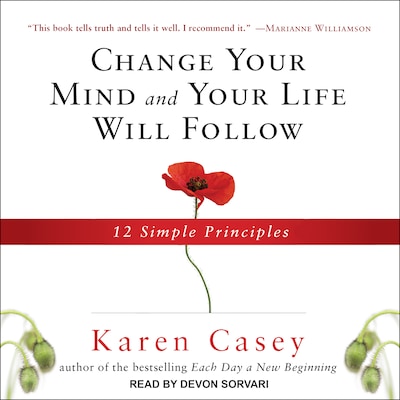 Change Your Mind and Your Life Will Follow – omslag til lydbogen af Karen Casey