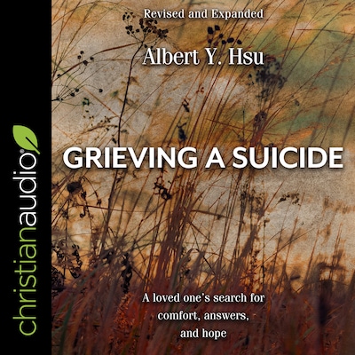 Grieving a Suicide – omslag til lydbogen af Albert Y. Hsu