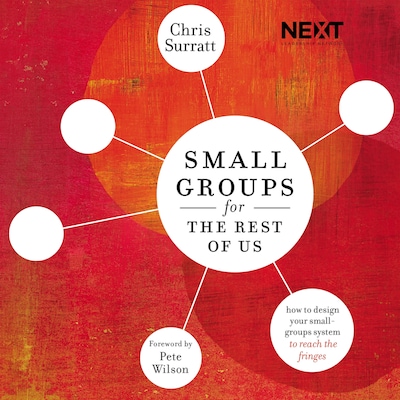 Small Groups for the Rest of Us