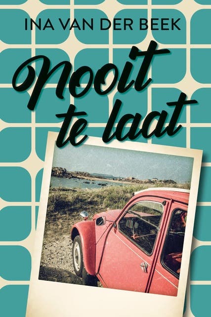 Nooit te laat – omslag van het luisterboek van Ina van der Beek