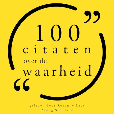 100 citaten over de waarheid