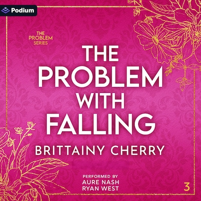 The Problem with Falling – omslag til lydbogen af Brittainy Cherry