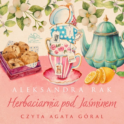 Herbaciarnia pod Jaśminem – okładka audiobooka, autor Rak Aleksandra