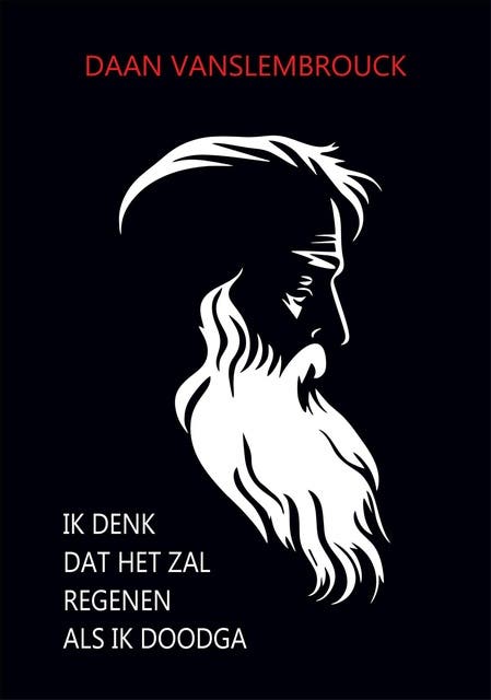 Ik denk dat het zal regenen als ik dood ga – omslag van het luisterboek van Daan Vanslembrouck