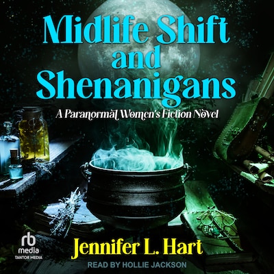 Midlife Shift and Shenanigans – omslag til lydbogen af Jennifer L. Hart