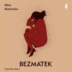 Bezmatek – okładka audiobooka, autor Mira Marcinów