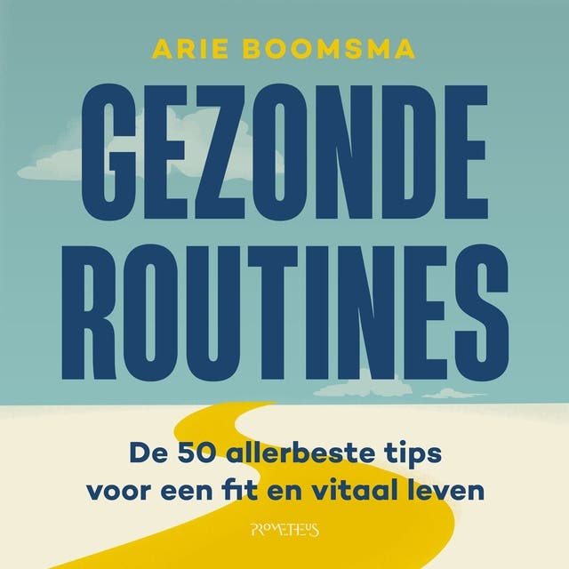 Gezonde routines – omslag van het luisterboek van Arie Boomsma