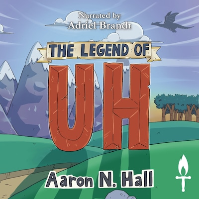 The Legend of Uh – omslag til lydbogen af Aaron N. Hall