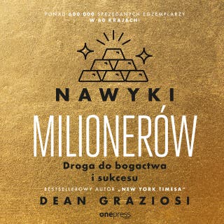 Nawyki milionerów. Droga do bogactwa i sukcesu – okładka audiobooka, autor Dean Graziosi