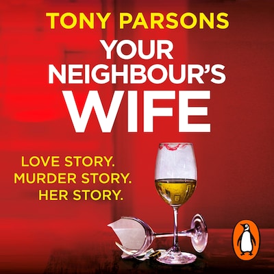 Your Neighbour’s Wife – omslag til lydbogen af Tony Parsons