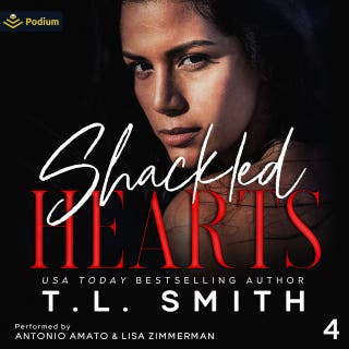 Shackled Hearts: Chained Hearts Duet Series, Book 4 – omslag till ljudboken av T.L. Smith